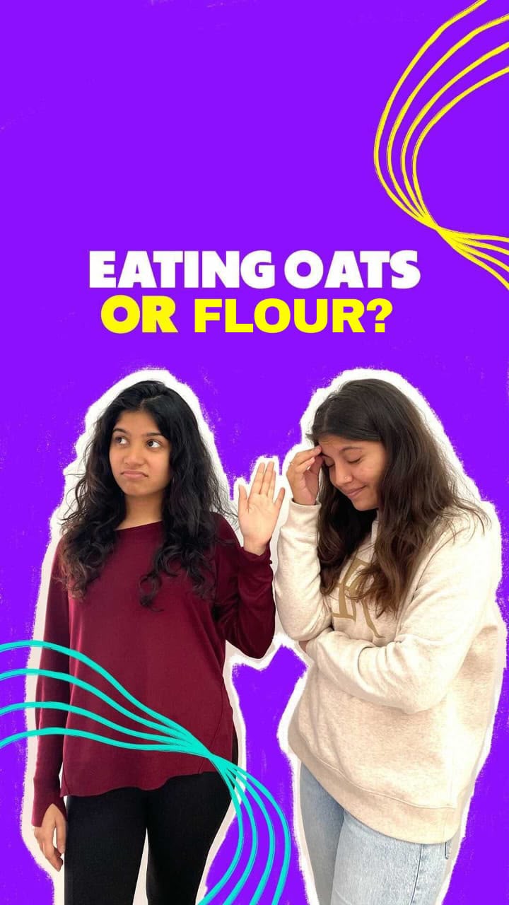 Eating oats or flour? creative